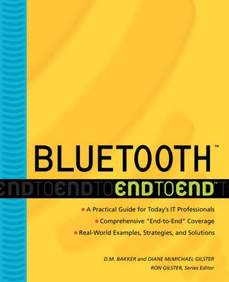 Bluetooth End to End; Dee Bakker; 2002