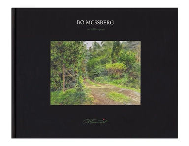 Bo Mossberg en bildbiografi; Bo Mossberg; 2015