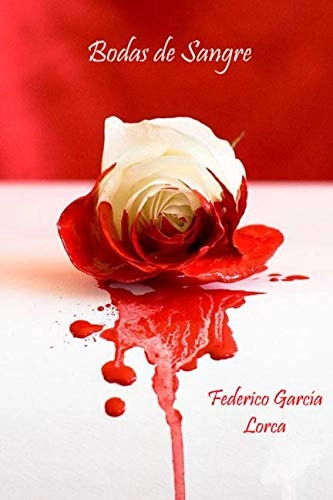 Bodas de Sangre (Spanish Edition) (Anotado); Federico García Lorca