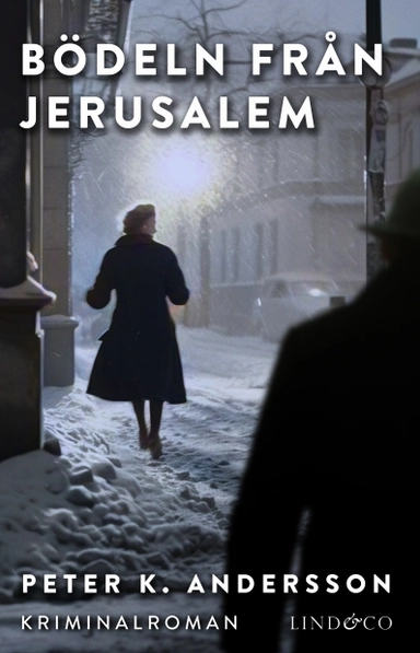 Bödeln från Jerusalem; Peter K. Andersson; 2023