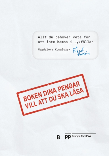 Boken dina pengar vill att du ska läsa; Mikael Hussain, Magdalena Kowalczyk; 2023