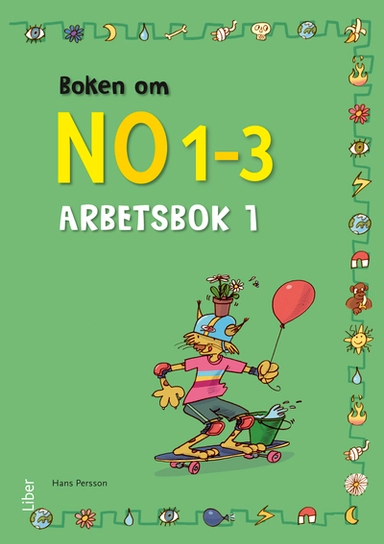 Boken om NO 1-3 Arbetsbok 1; Hans Persson; 2013