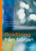 Bokföring från början : faktabok; Rolf Johansson, Claes Ridderström, Caroline Östgren; 2011