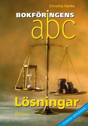 Bokföringens abc Lösningar; Christina Hanke; 2008