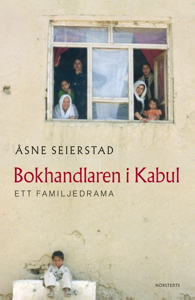 Bokhandlaren i Kabul : Ett familjedrama; Åsne Seierstad; 2002