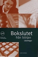 Bokslutet från början Lösningar; Rolf Johansson, Christer Johansson, Niklas Sandell; 2001