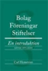 Bolag, föreningar, stiftelser : en introduktion; Carl Hemström; 2010