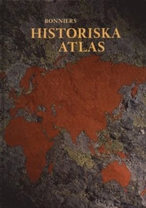 Bonniers Historiska Atlas; Berndt Tallerud; 1999