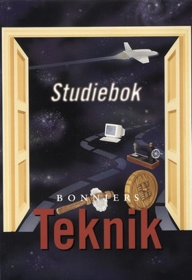 Bonniers Teknik Studiebok; Git Börjesson, Monica Chocron, Maria Högfelt-Rudervall, Gunilla Mattsson, Bengt Nylén, Bo Nylén, Bengt Olsson, Inga-Lill Sjöström, Maria Svensson; 1999