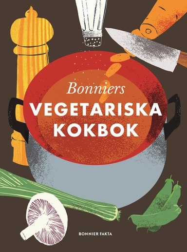 Bonniers vegetariska kokbok; Cecilia Lundin, Ulla Karlström; 2015