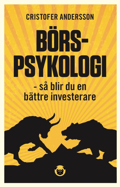 Börspsykologi : så blir du en bättre investerare; Cristofer Andersson; 2020