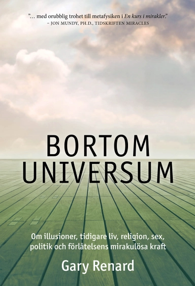 Bortom universum; Gary Renard; 2021