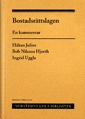 Bostadsrättslagen : en kommentar; Håkan Julius, Bon Nilsson Hjort, Ingrid Uggla; 2009