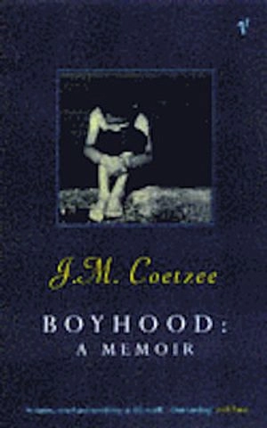 Boyhood : scenes from provincial life; J. M. Coetzee; 1998