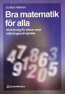 Bra matematik för alla; Gudrun Malmer; 1999