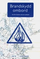 Brandskydd ombord; Lars Eric Carlsson, Lars Lundmark; 2007