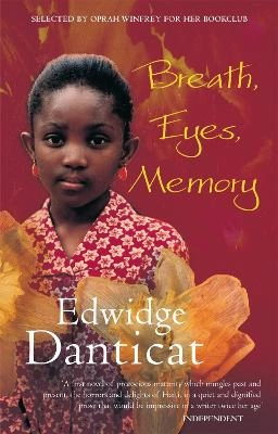 Breath, Eyes, Memory; Edwidge Danticat; 1996