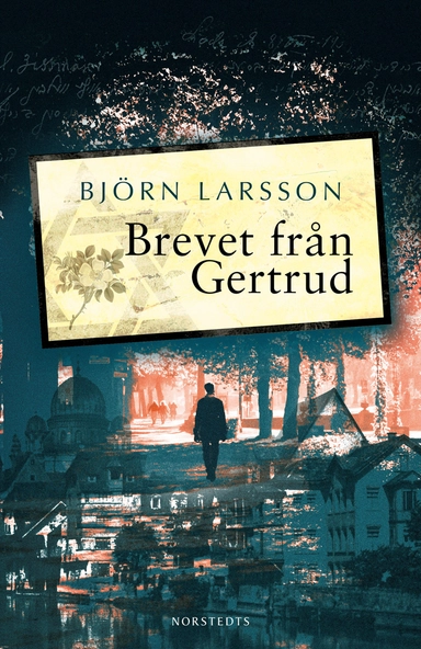 Brevet från Gertrud; Björn Larsson; 2023