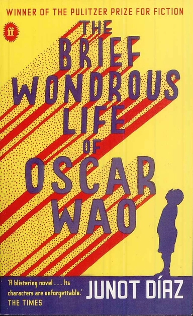 Brief wondrous life of Oscar Wao; Junot Diaz; 2008