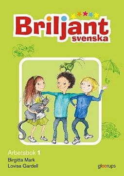 Briljant Svenska Arbetsbok 1; Birgitta Mark, Lovisa Gardell; 2009