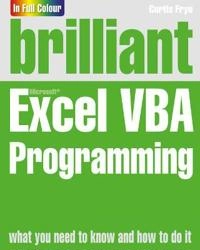 Brilliant Excel VBA Programming; Curtis Frye; 2013