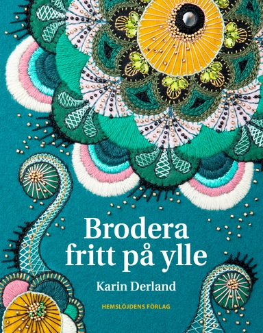 Brodera fritt på ylle; Karin Derland; 2018