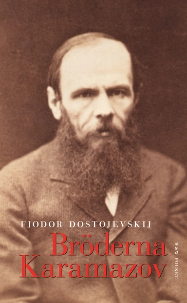 Bröderna Karamazov; Fjodor Dostojevskij; 2007