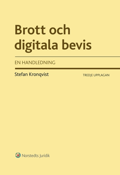 Brott och digitala bevis : en handledning; Stefan Kronqvist; 2013