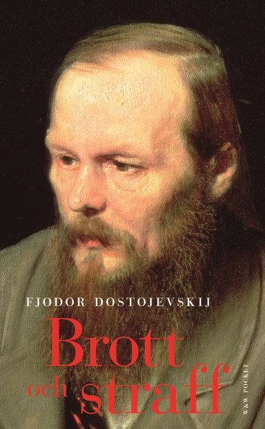 Brott och straff; Fjodor Dostojevskij; 2007