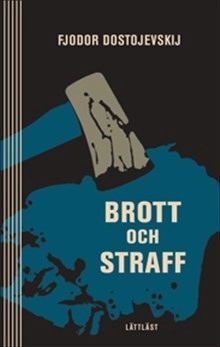 Brott och straff (lättläst); Fjodor Dostojevskij; 2007