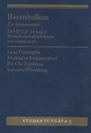 Brottsbalken : En kommentar Del II (13-24 kap.) Brotten mot allmänheten och staten mm; Lena Holmqvist, Madeleine Leijonhufvud, Per Ole Träskman, Suzanne Wennberg; 2007