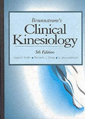 Brunnstrom`s Clinical Kinesiology; Laura K. Smith, Signe Brunnstrom, Elizabeth Lawrence Weiss, L. Don Lehmkuhl; 1996