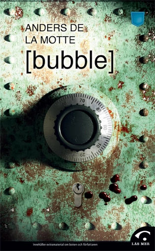 Bubble; Anders De la Motte; 2013