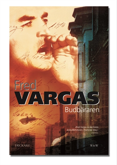 Budbäraren; Fred Vargas; 2004