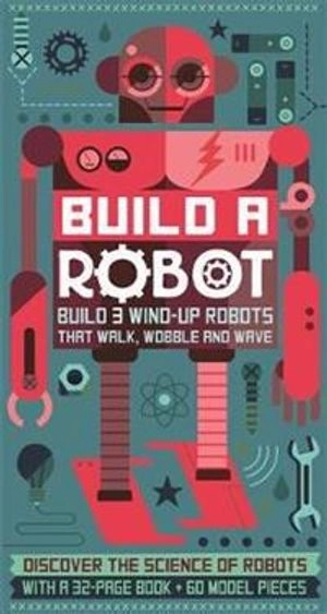 Build a Robot; Steve Parker; 2014