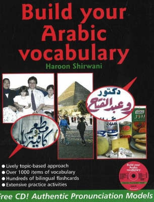 Build Your Arabic Vocabulary; Haroon Shirwani; 2007