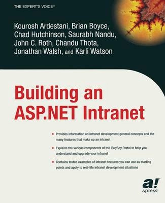 Building an ASP.NET Intranet; K. Ardestani, B. Boyce, M. Gibbs, C. Hutchinson; 2003