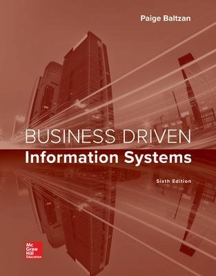 Business driven information systems; Paige Baltzan; 2019