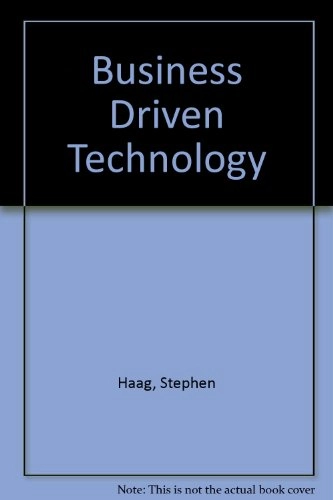 Business Driven Technology; Stephen Haag, Paige Baltzan, Amy L. Phillips; 2008