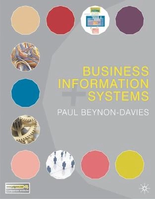 Business Information Systems; Paul Beynon-Davies; 2009