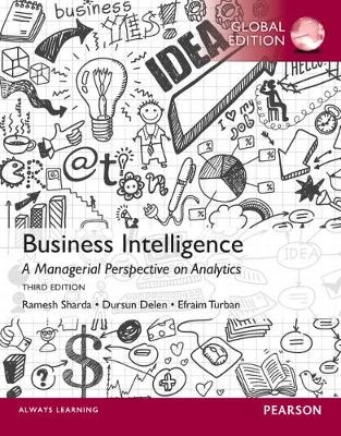 Business intelligence : a managerial perspective on analytics /c Sharda Ramesh ... [et al.]; Ramesh Sharda; 2014