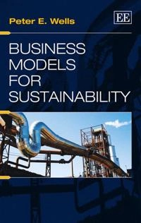 Business models for sustainability; Wells; 2013