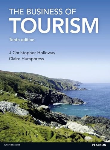 Business of Tourism; J. Christopher Holloway, Claire Humphreys; 2016