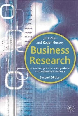 Business Research; Collis Jill, Hussey Roger; 2003