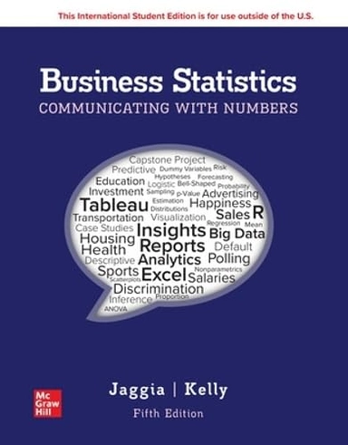 Business Statistics: : Communicating with Numbers ISE; Sanjiv Jaggia; 2025