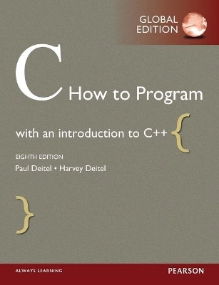 C How to Program, Global Edition; Paul Deitel; 2015