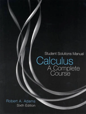 Calculus : a complete course; Adams; 2006