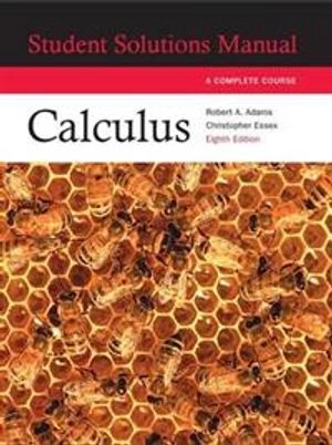 Calculus:Complete course student solutions manual; Robert A Adams; 2014