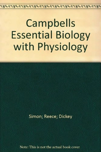 Campbell essential biology with physiology; Eric Jeffrey Simon; 2010