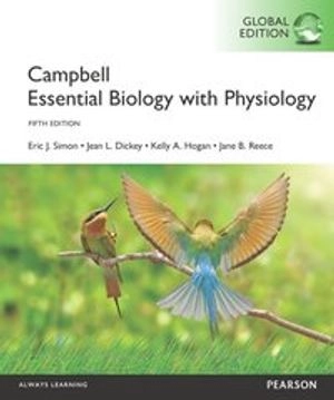 Campbell Essential Biology with Physiology with MasteringBiology, Global Edition; Eric J Simon; 2015